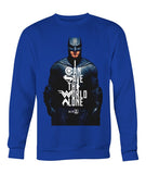 Batman I CAN SAVE THE WORLD ALONE Crew Neck Long Sleeve Sweatshirt-DC Comics Cosplay-WickyDeez