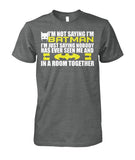 I'm Not Saying I'm Batman, I'm Saying.. Tee T Shirt 100% Cotton-Batman-WickyDeez